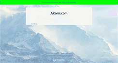 Desktop Screenshot of akomi.com